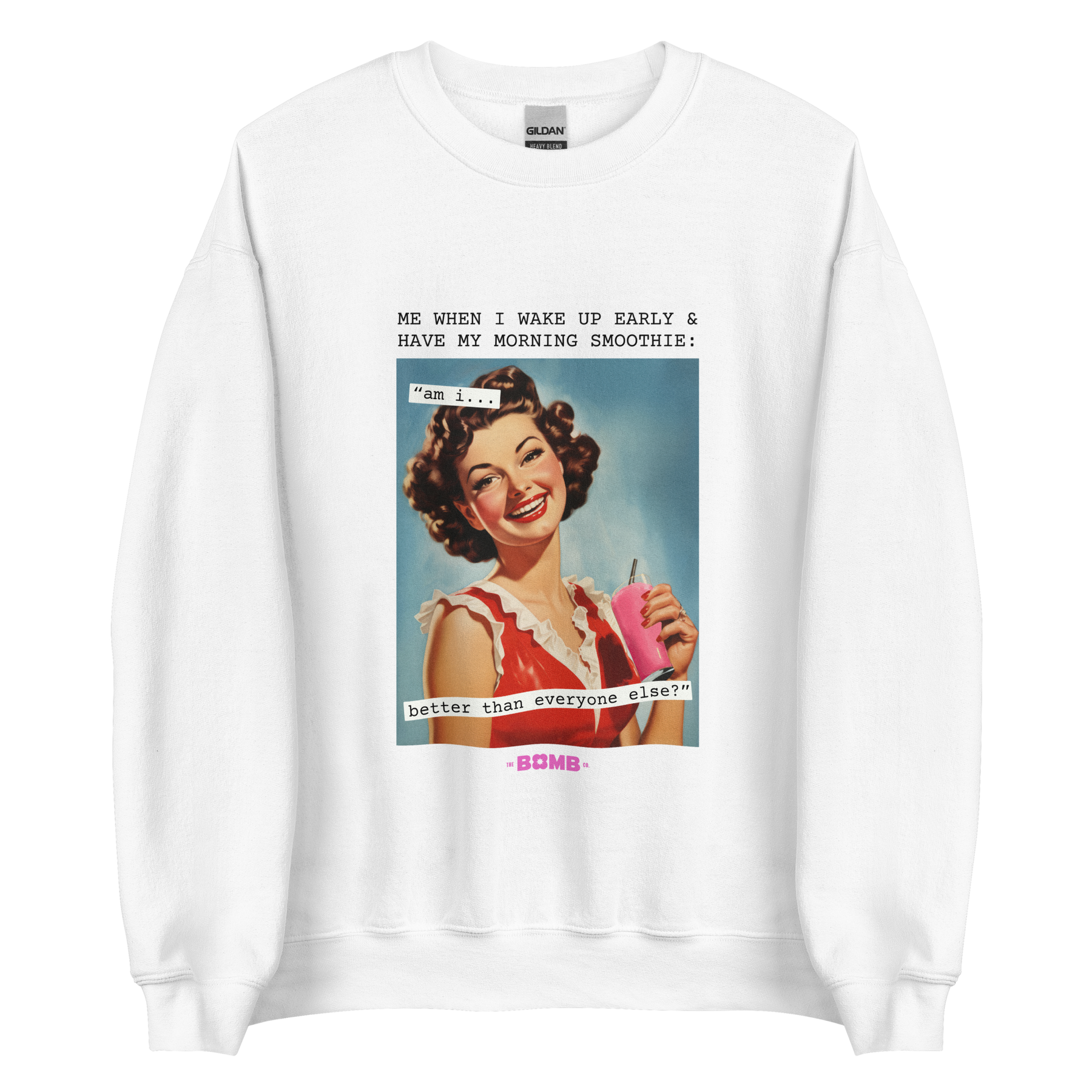 "Better Than You" Crewneck